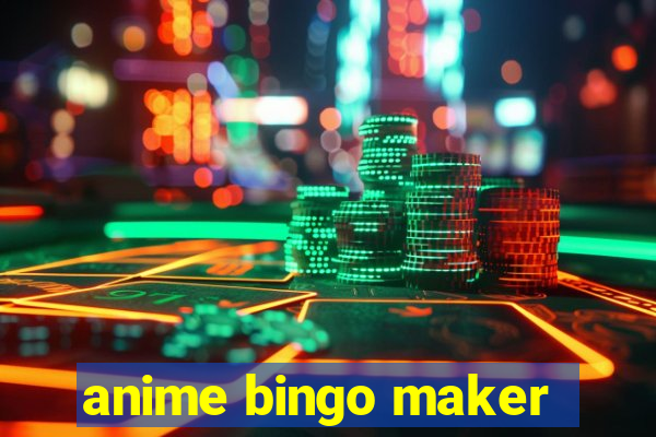 anime bingo maker